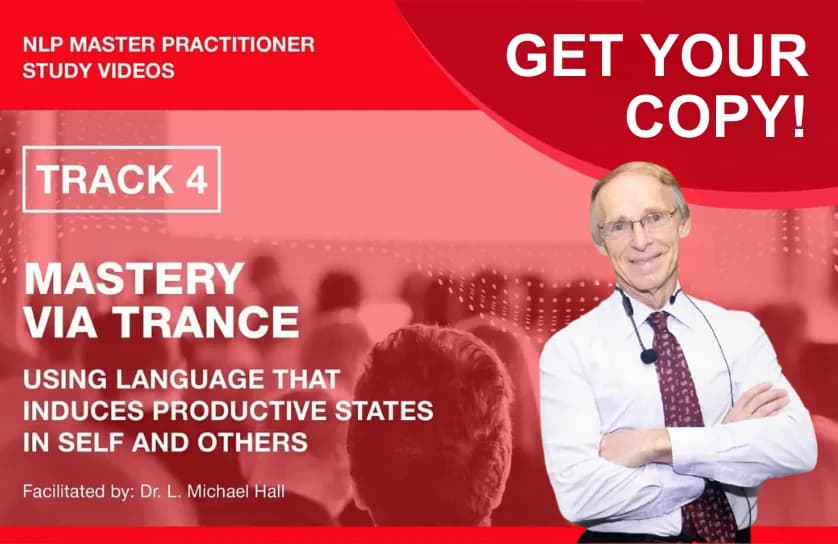 Master Practitioner Study Videos - Track 4: Mastery Via Trance